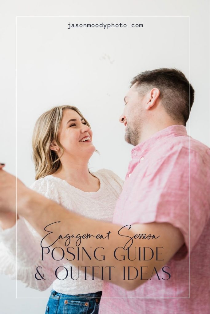  Engaged couple dance around and smile at each other during their shoot with Jason Moody; image overlaid with text that reads Engagement Session Posting Guide & Outfit Ideas